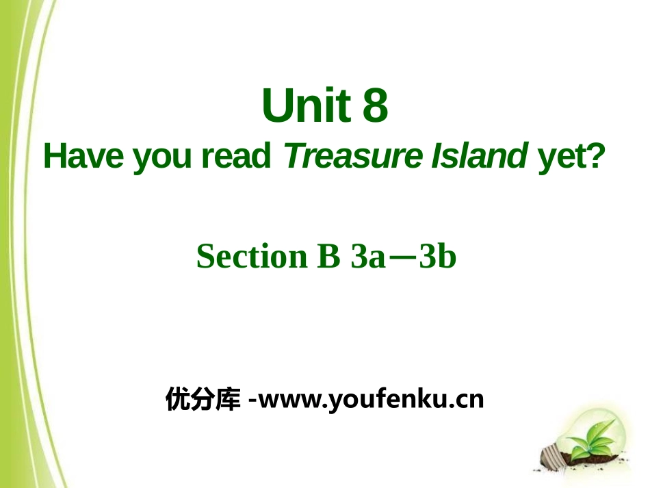 《Have you read Treasure Island yet?》PPT课件1_第1页