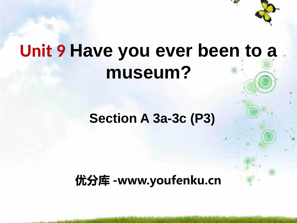 《Have you ever been to a museum?》PPT课件_第1页