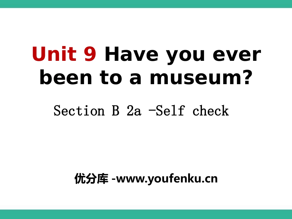 《Have you ever been to a museum?》PPT课件_第1页