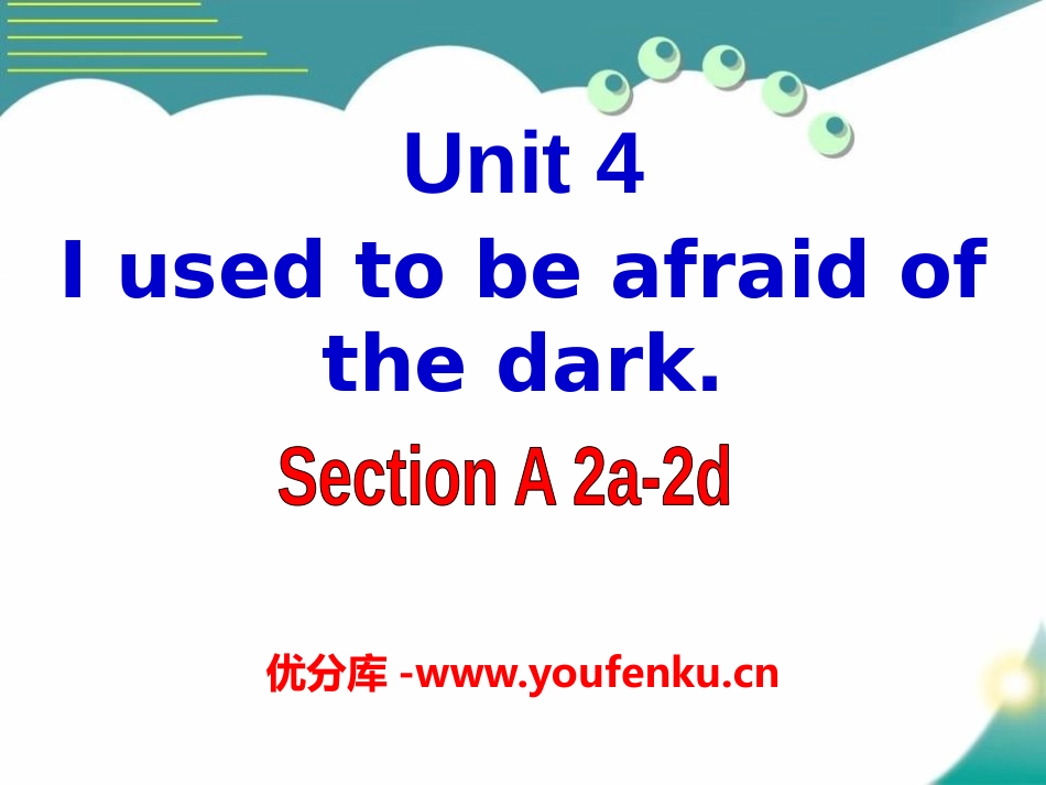 《I used to be afraid of the dark》PPT课件_第1页