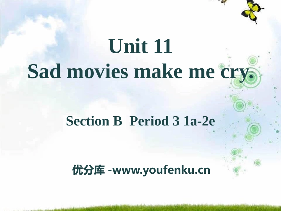 《Sad movies make me cry》PPT课件_第1页