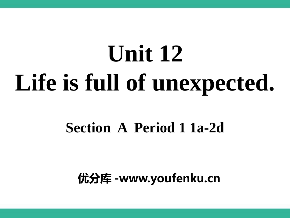 《Life is full of unexpected》PPT课件_第1页