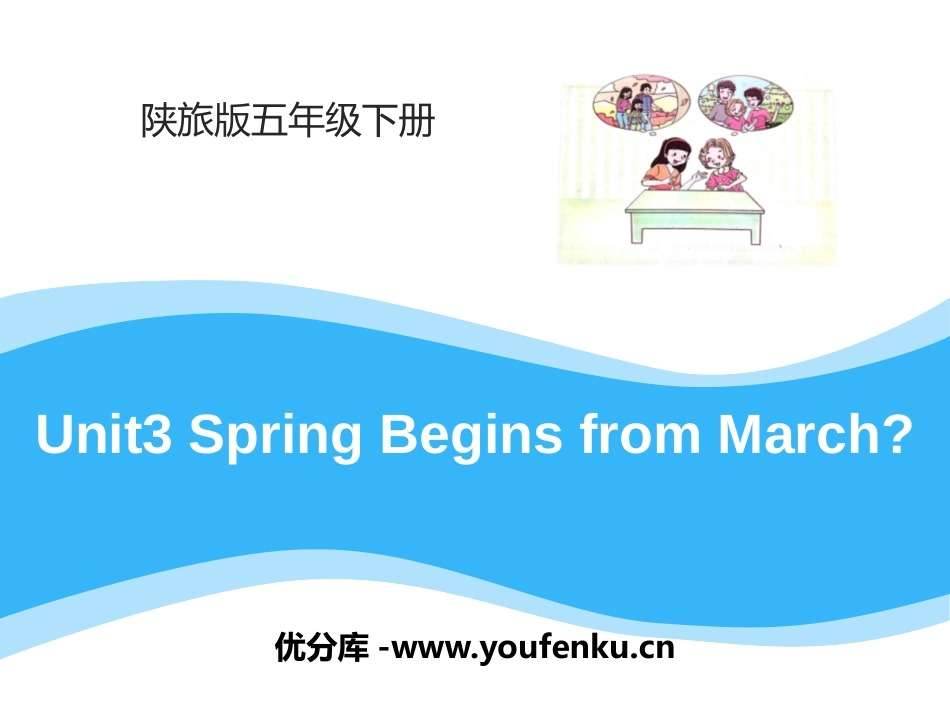 《Spring Begins from March》PPT课件_第1页