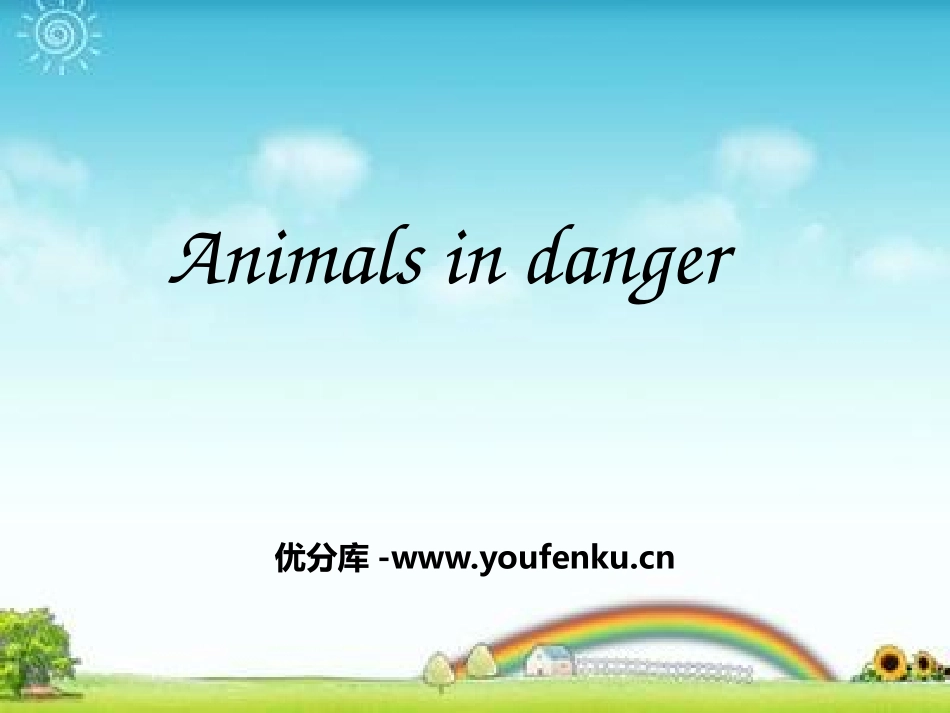 《Animals in danger》PPT课件_第1页