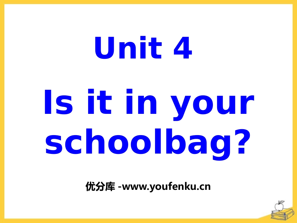 《Is it in your bag》PPT课件_第1页