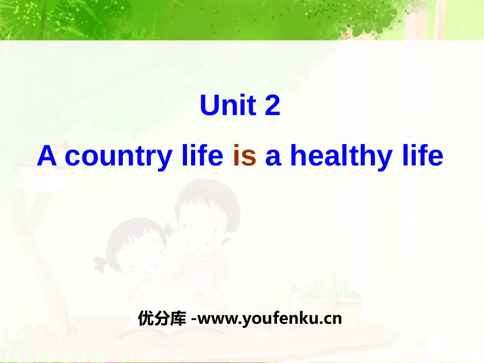 《A country life is a healthy life》PPT课件_第1页