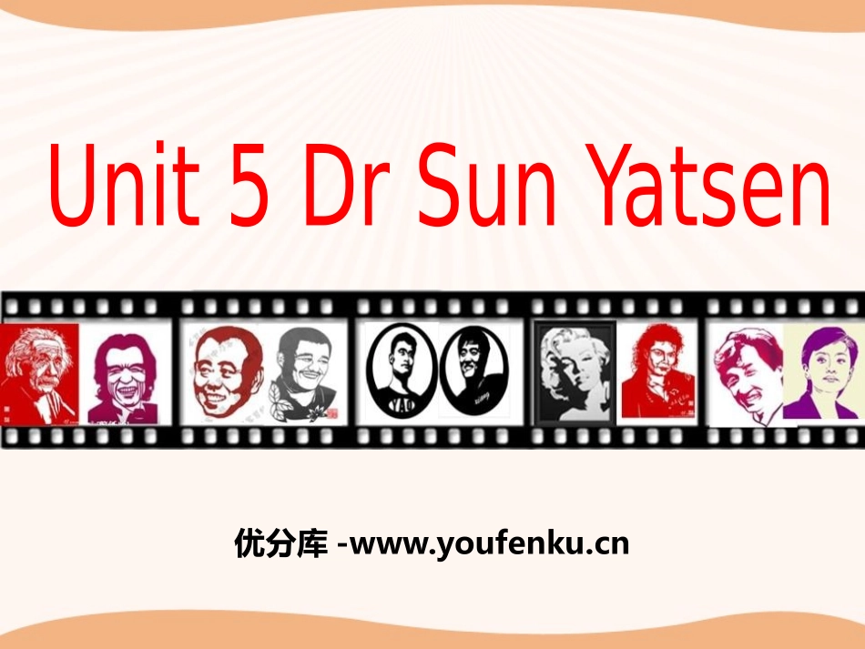 《Dr Sun Yatsen》PPT课件[广州版六年级英语]_第1页