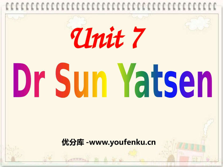 《Dr Sun Yatsen》PPT课件[广州版六年级英语]_第1页