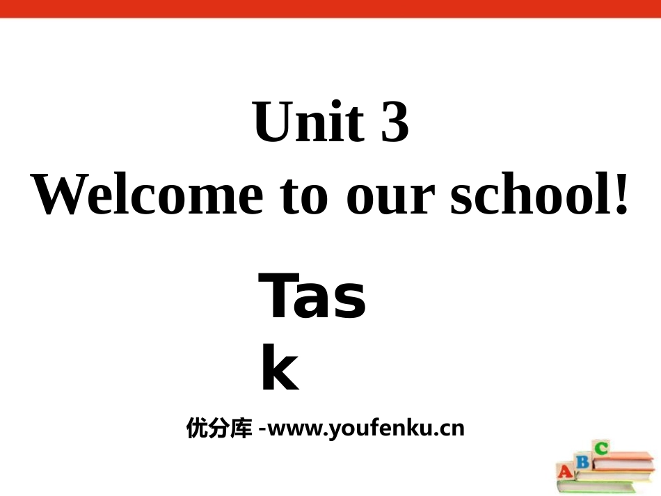 《Welcome to our school》TaskPPT课件_第1页