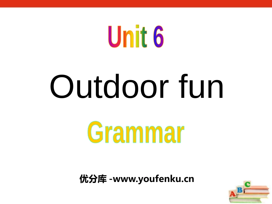 《Outdoor fun》GrammarPPT课件_第1页