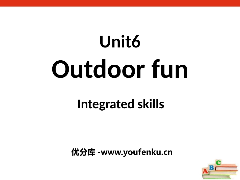 《Outdoor fun》Integrated skillsPPT课件_第1页