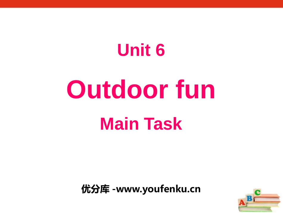 《Outdoor fun》Main TaskPPT课件_第1页
