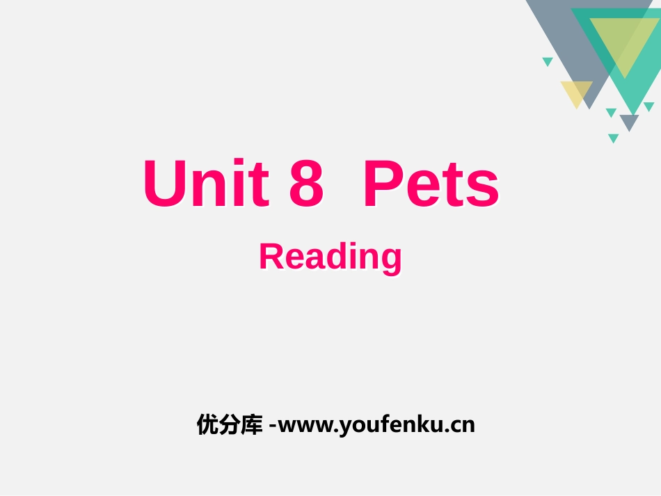 《Pets》ReadingPPT课件[牛津译林版英语七年级]_第1页