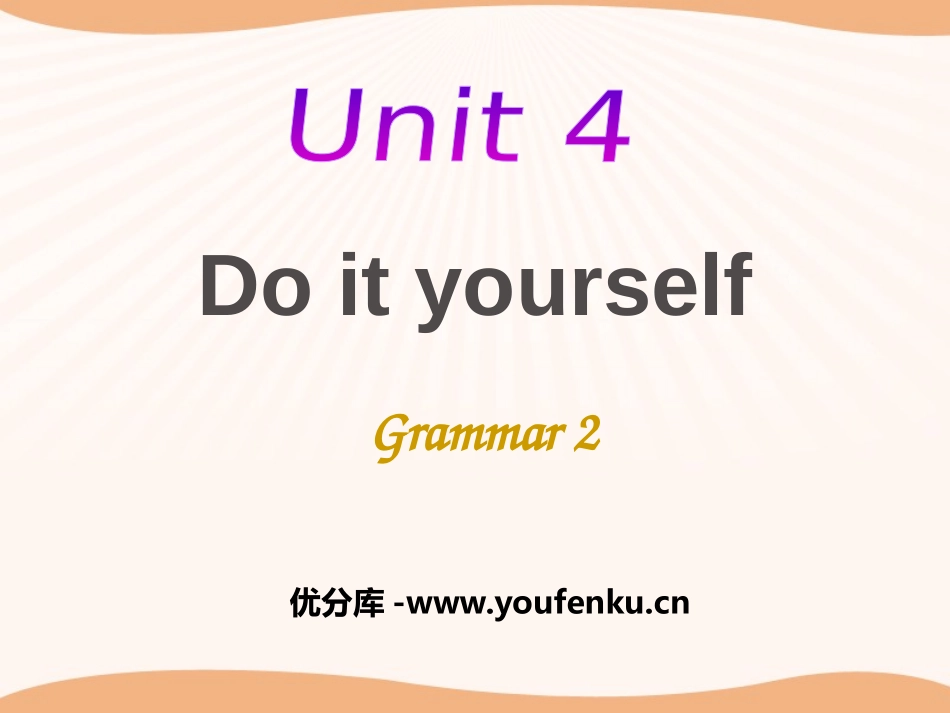 《Do it yourself》GrammarPPT课件_第1页