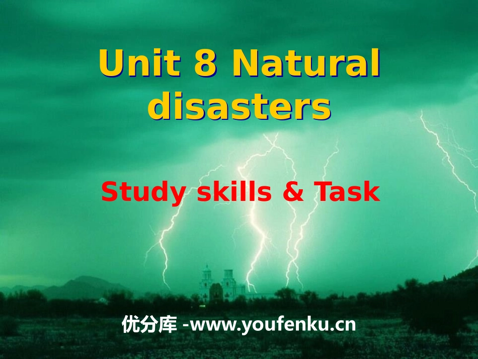 《Natural disasters》Study skills&TaskPPT课件_第1页