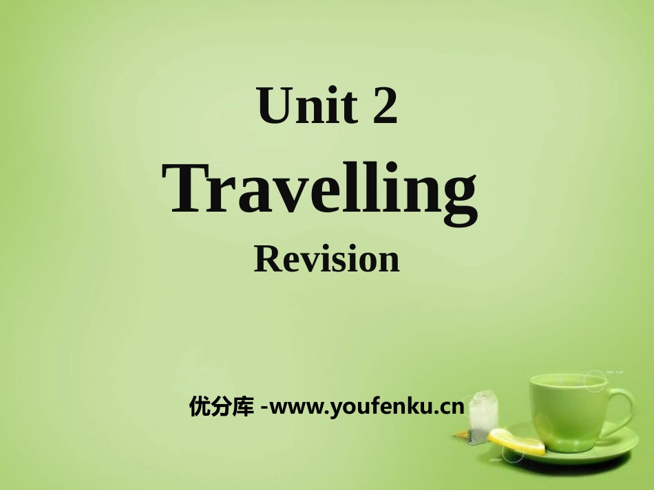 《Travelling》RevisionPPT课件_第1页