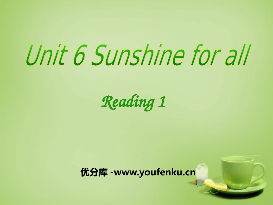 《Sunshine for all》ReadingPPT课件_第1页