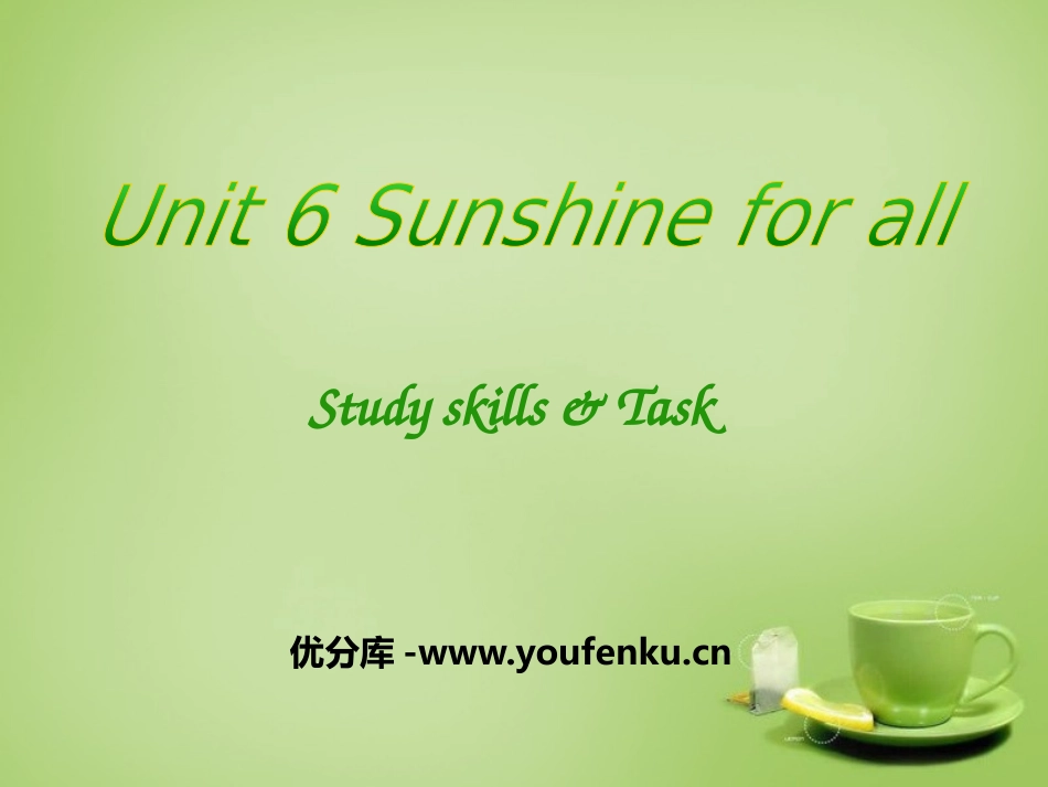 《Sunshine for all》Study skills&TaskPPT课件_第1页