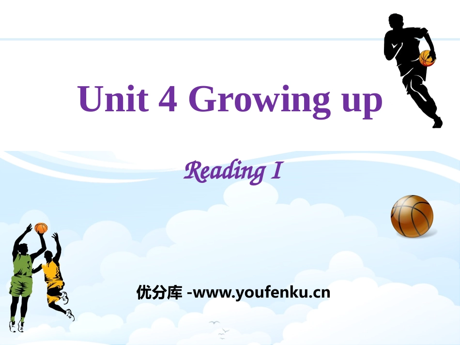 《Growing up》ReadingPPT课件_第1页