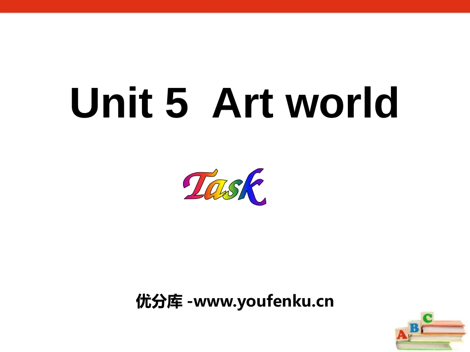 《Art world》TaskPPT课件[牛津译林版英语九年级]_第1页
