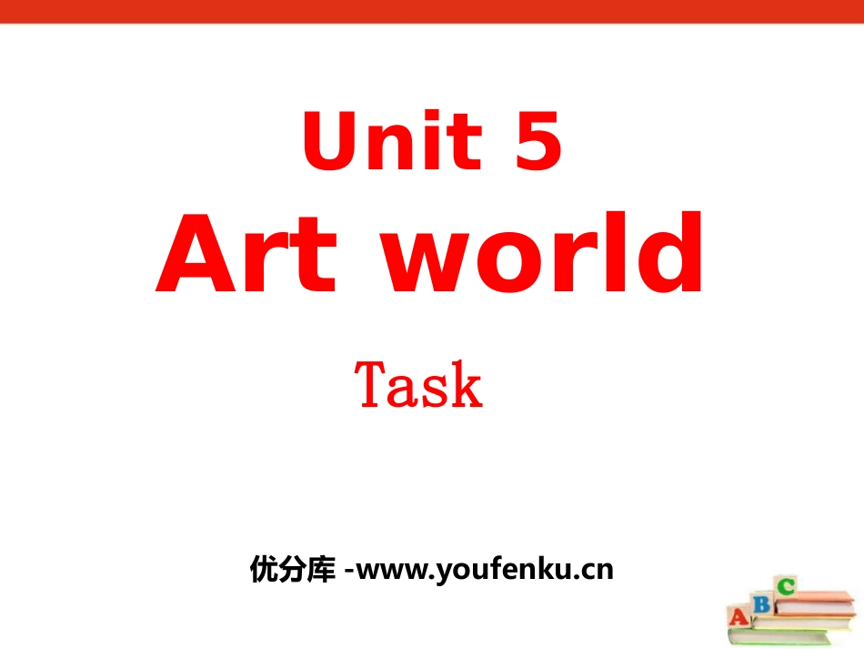 《Art world》TaskPPT课件[牛津译林版英语九年级]_第1页