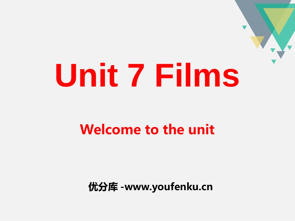 《Films》Welcome to the UnitPPT课件_第1页