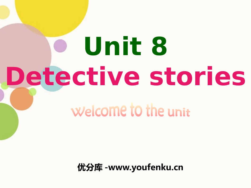 《Detective stories》Welcome to the unitPPT课件_第1页