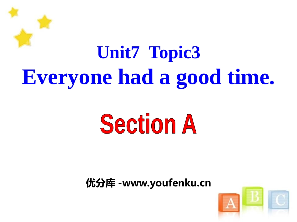 《Everyone had a good time》SectionA PPT课件_第1页
