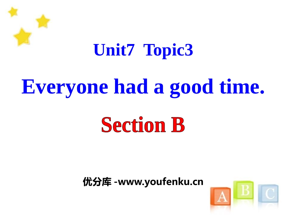《Everyone had a good time》SectionB PPT课件_第1页
