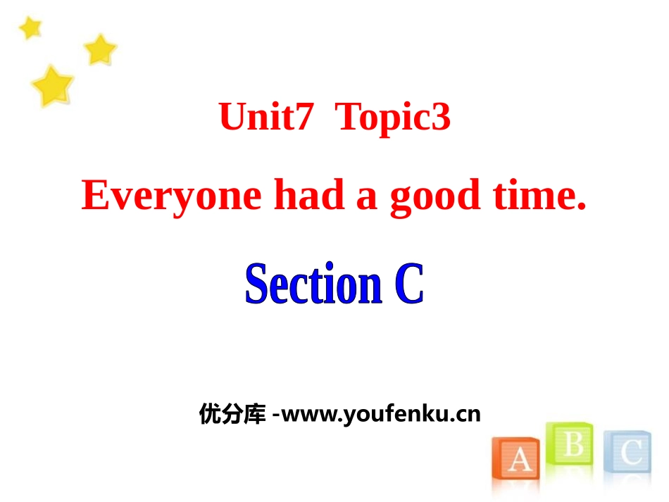 《Everyone had a good time》SectionC PPT课件_第1页