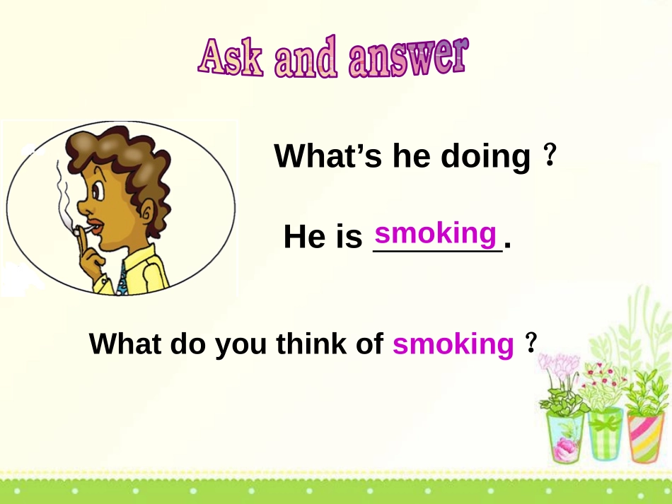 《I must ask him to give up smoking》SectionB PPT课件_第3页