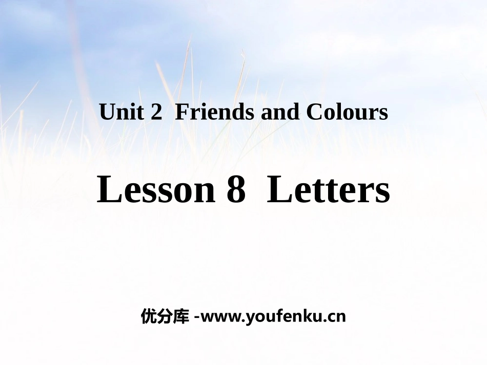 《Letters》Friends and Colours PPT教学课件_第1页