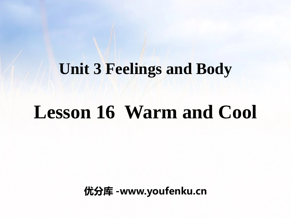 《Warm and Cool》Feelings and Body PPT教学课件_第1页