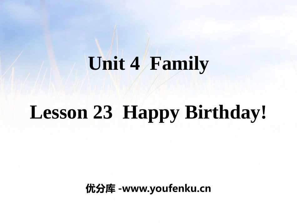 《Happy Birthday!》Family PPT教学课件_第1页