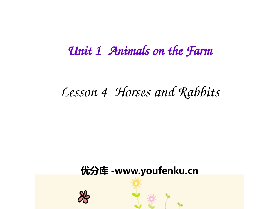 《Horses and Rabbits》Animals on the Farm PPT教学课件_第1页