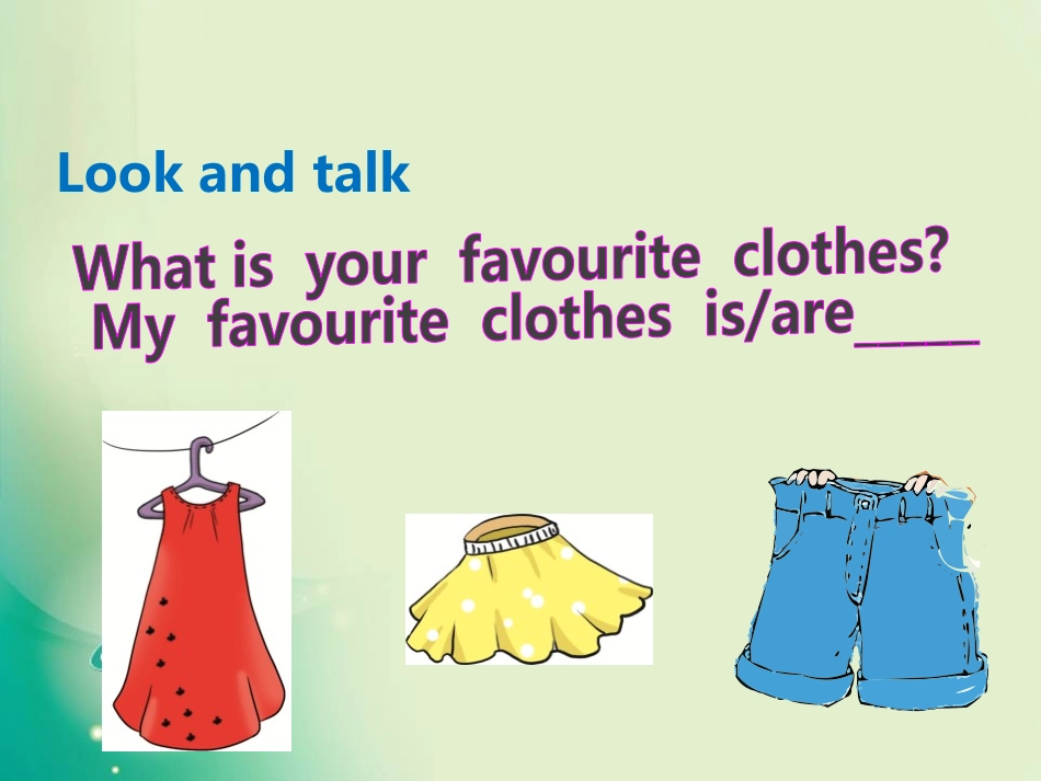 《My Favourite Clothes》My Favourites PPT课件_第3页