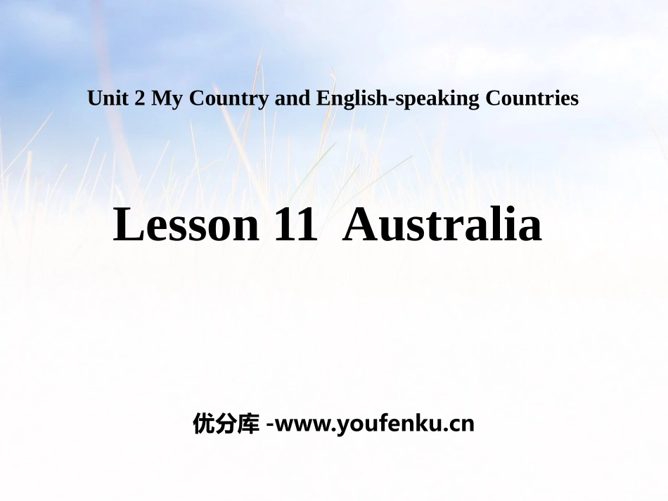 《Australia》My Country and English-speaking Countries PPT课件_第1页