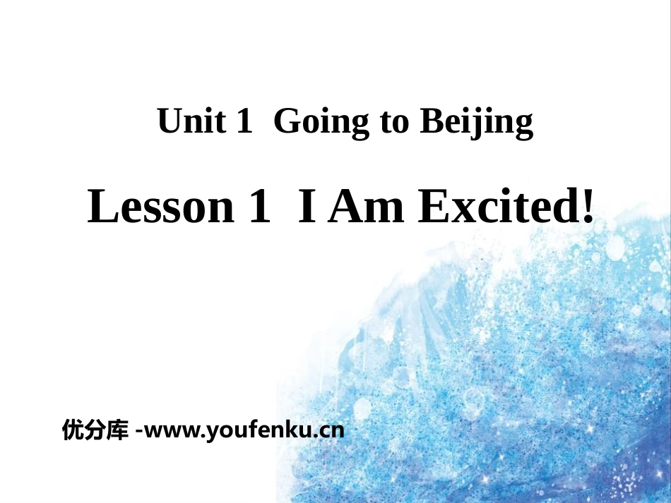 《I Am Excited!》Going to Beijing PPT课件_第1页