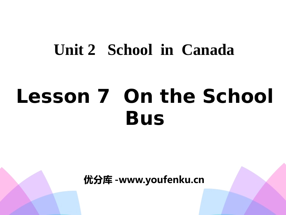 《On the School Bus》School in Canada PPT课件_第1页
