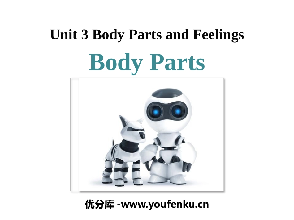 《Body Parts》Body Parts and Feelings PPT课件_第1页