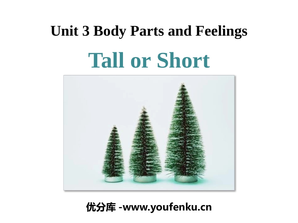 《Tall or Short》Body Parts and Feelings PPT课件_第1页