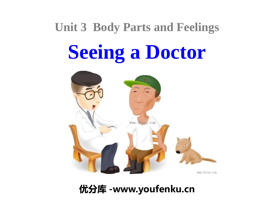 《Seeing a Doctor》Body Parts and Feelings PPT课件_第1页