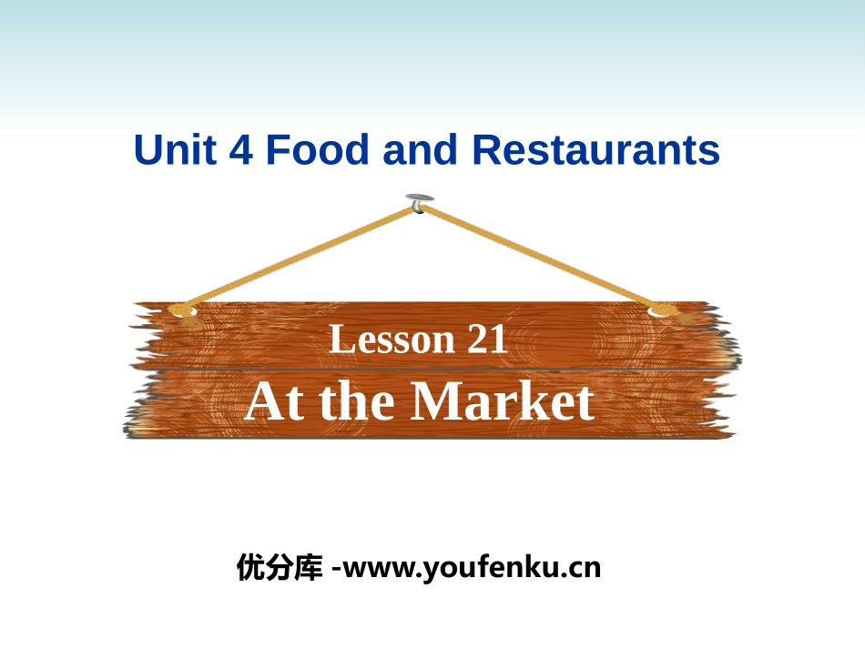 《At the Market》Food and Restaurants PPT课件_第1页