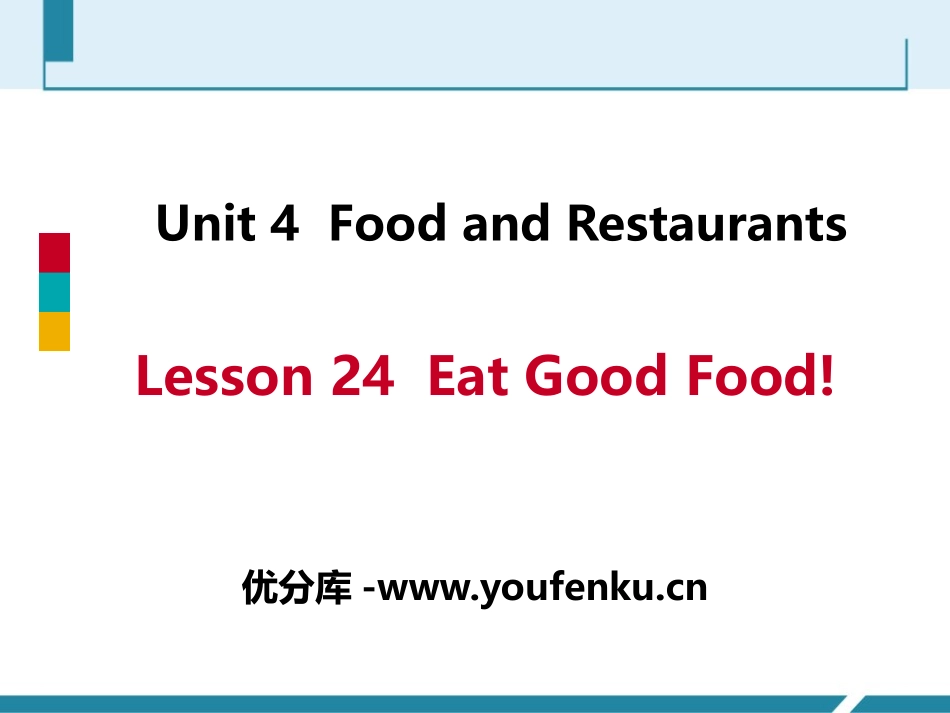 《Eat Good Food!》Food and Restaurants PPT教学课件_第1页