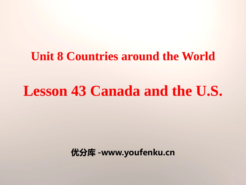 《Canada and the U.S.》Countries around the World PPT课件_第1页