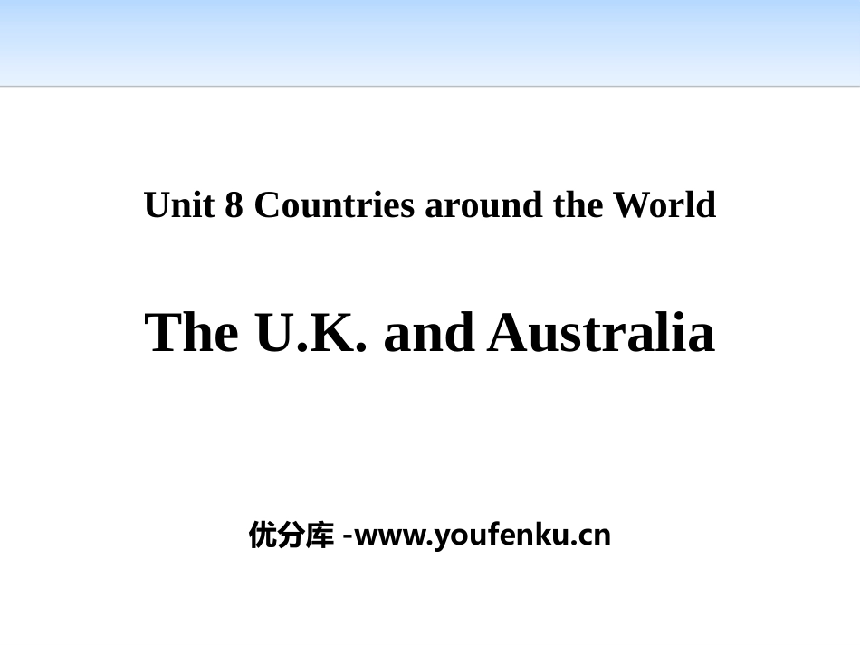 《The U.K.and Australia》Countries around the World PPT课件_第1页