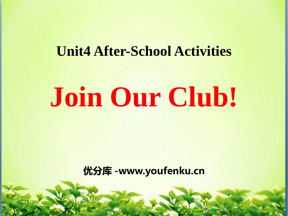 《Join Our Club!》After-School Activities PPT课件_第1页