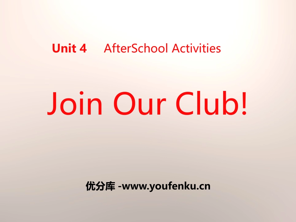 《Join Our Club!》After-School Activities PPT课件_第1页