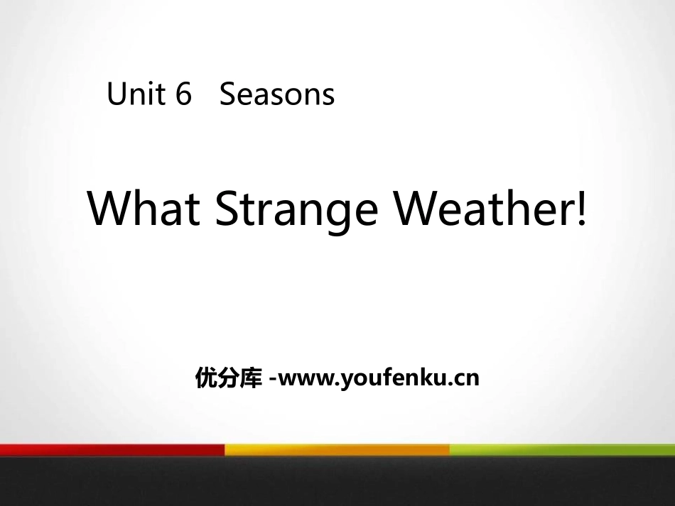 《What Strange Weather!》Seasons PPT课件_第1页