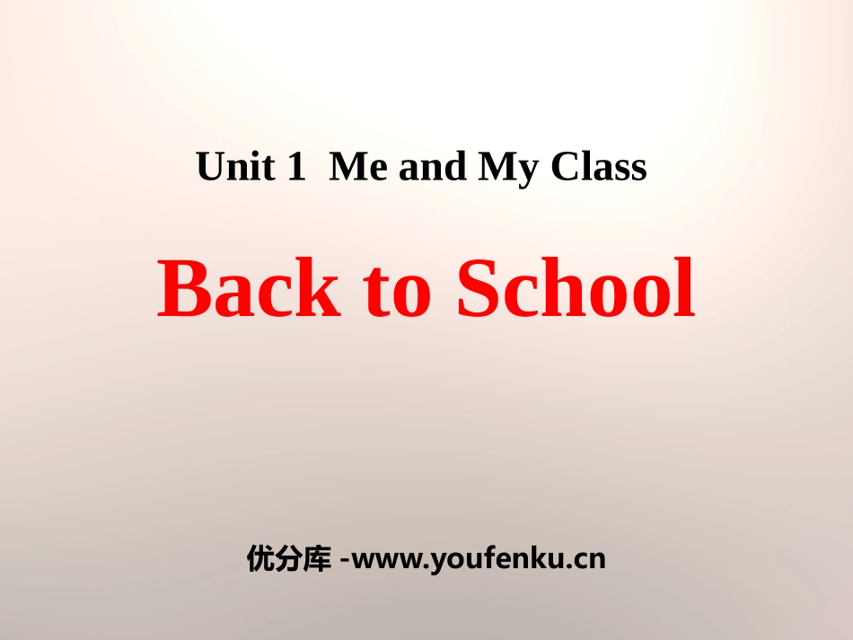《Back to School》Me and My Class PPT课件_第1页